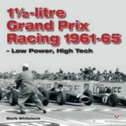 1 1/2-litre GP Racing 1961-1965 - Mark Whitelock (ISBN: 9781845840167)