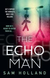 Echo Man - Sam Holland (ISBN: 9780008461638)