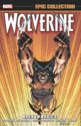 Wolverine Epic Collection: Back To Basics - Peter David, Jo Duffy (ISBN: 9781302946937)