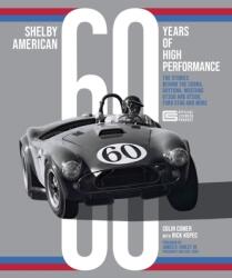 Shelby American. 60 de ani de performanță înaltă (ISBN: 9780760376195)