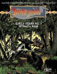 Dungeon: Early Years, Vol. 3: Wihout a Sound Volume 3 - Joann Sfar, Lewis Trondheim (ISBN: 9781681123028)