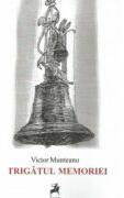Strigatul memoriei - Victor Munteanu (ISBN: 9786060234098)