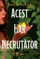 Acest har necrutator - Emily Thiede (ISBN: 9786069072950)
