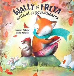 Wally și Freya, artistul și povestitoarea (ISBN: 9789733414520)