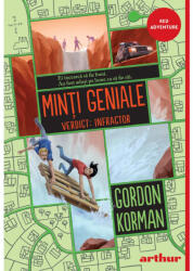 Minti Geniale 2. Verdict: Infractor, Gordon Korman - Editura Art (ISBN: 9786060865957)