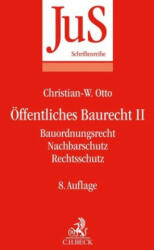 Öffentliches Baurecht II: Bauordnungsrecht, Nachbarschutz, Rechtsschutz - Klaus Finkelnburg, Karsten Michael Ortloff, Christian-W. Otto (ISBN: 9783406783845)