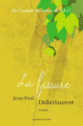 La fissure - Jean-Paul Didierlaurent (ISBN: 9782072787416)