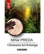 Chemarea lui Kalangu - Mihai Preda (ISBN: 9786064616630)
