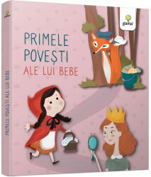 Primele povesti ale lui bebe (ISBN: 9786060562337)