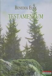 Benedek Elek - Testamentum (ISBN: 9789637051166)
