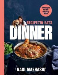 RecipeTin Eats Dinner - 150 Recipes for Fast, Everyday Meals - Nagi Maehashi (ISBN: 9781682688427)