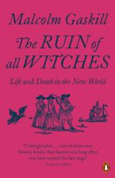 Ruin of All Witches - Malcolm Gaskill (ISBN: 9780141991481)