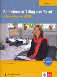 Christian Seiffert: Schreiben in Alltag und Beruf Intensivtrainer A2/B1 (2009)