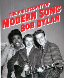 The Philosophy of Modern Song - Bob Dylan (ISBN: 9781451648706)