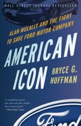 American Icon - Bryce G Hoffman (2013)