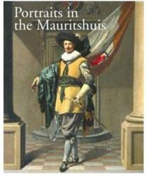 Portraits in the Mauritshuis (ISBN: 9789040090004)