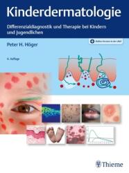 Kinderdermatologie - Peter H. Höger (ISBN: 9783132420649)