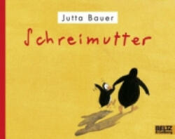 Schreimutter - Jutta Bauer (2013)