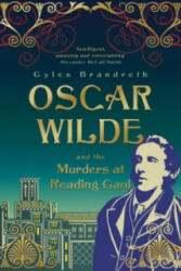Oscar Wilde and the Murders at Reading Gaol - Gyles Brandreth (2013)