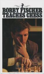 Bobby Fischer: Bobby Fischer Teaches Chess (2007)