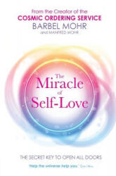 Miracle of Self-Love - Barbel Mohr (2012)