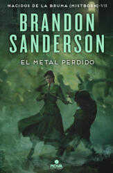 El Metal Perdido / The Lost Metal: A Mistborn Novel - Sanderson, Brandon (ISBN: 9788418037733)