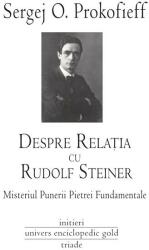 Despre relaţia cu Rudolf Steiner (2010)