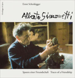 Alberto Giacometti: Traces of a Friendship - Ernst Scheidegger (2013)