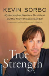 True Strength - Kevin Sorbo (2012)