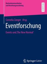 Eventforschung: Events Und 'The New Normal' (ISBN: 9783658383657)