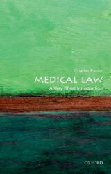 Medical Law: A Very Short Introduction - Charles Foster (2013)