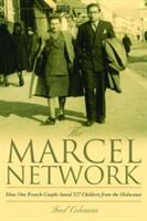 The Marcel Network: How One French Couple Saved 527 Children from the Holocaust (2013)