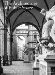 The Architecture of Public Space (ISBN: 9783038603115)