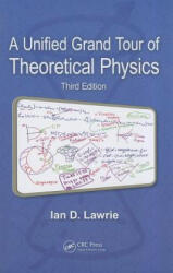 Unified Grand Tour of Theoretical Physics - Ian D. Lawrie (2012)