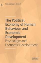 The Political Economy of Human Behaviour and Economic Development: Psychology and Economic Development (ISBN: 9783031126659)