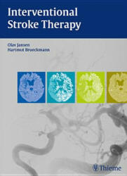 Interventional Stroke Therapy - Olav Jansen, Hartmut Brückmann (2012)