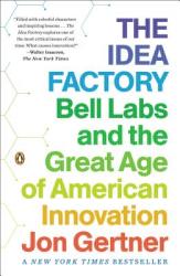 Idea Factory - Jon Gertner (2013)