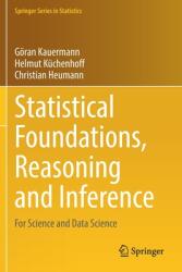 Statistical Foundations Reasoning and Inference: For Science and Data Science (ISBN: 9783030698294)
