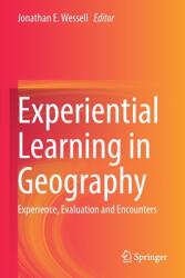 Experiential Learning in Geography: Experience Evaluation and Encounters (ISBN: 9783030820893)