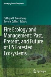 Fire Ecology and Management: Past Present and Future of Us Forested Ecosystems (ISBN: 9783030732691)