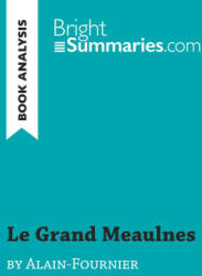 Le Grand Meaulnes by Alain-Fournier (ISBN: 9782806296856)