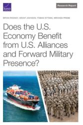 Does the U. S. Economy Benefit from U. S. Alliances and Forward Military Presence? (ISBN: 9781977410047)