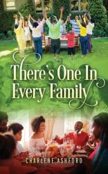 There's One In Every Family (ISBN: 9781977247810)