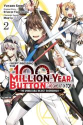 I Kept Pressing the 100-Million-Year Button and Came Out on Top, Vol. 2 (ISBN: 9781975350697)
