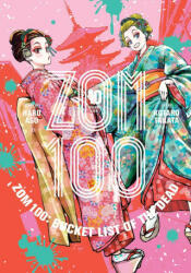 Zom 100: Bucket List of the Dead, Vol. 10 - Kotaro Takata (ISBN: 9781974736478)