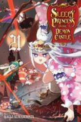 Sleepy Princess in the Demon Castle, Vol. 21 (ISBN: 9781974736379)