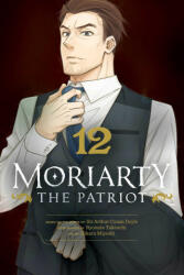 Moriarty the Patriot, Vol. 12 - Ryosuke Takeuchi (ISBN: 9781974737499)