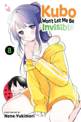 Kubo Won't Let Me Be Invisible, Vol. 8 (ISBN: 9781974737475)