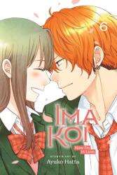 Ima Koi: Now I'm in Love, Vol. 6 (ISBN: 9781974737024)