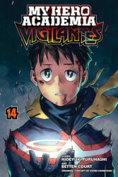 My Hero Academia: Vigilantes, Vol. 14 - Kohei Horikoshi, Betten Court (ISBN: 9781974736652)